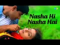 Lagu Nasha Hi Nasha Hai | Bollywood Romantic Video Song | Sukhwinder Singh
