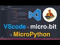 Getting started with MicroPython micro bit using VSCode