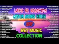 LASON MONG HALIK - THE BEST OPM HITS, SLOW ROCK LOVE SONGS NONSTOP BY REY MUSIC COLLECTION 2022