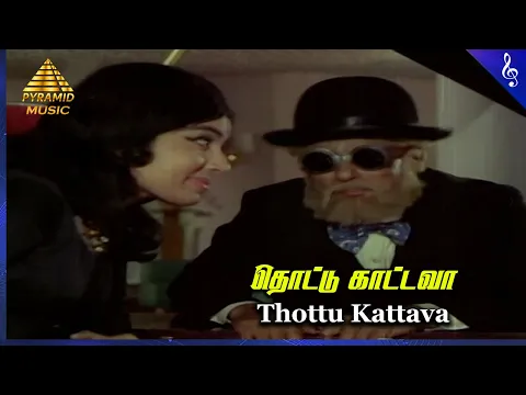 Thottu Kattava - YouTube