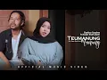 Download Lagu Teumanung - Manung - Syakira Azzuhra Feat Nazar Shah Alam (Official Music Video)