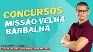 Class 01 - Word Formation Process - Missão Velha and Barbalha Competitions