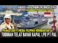 Download Lagu PANAS LAGI !! MEDIA FILIPINA BANTAH ISU TELAT BAYAR KAPAL LPD PT PAL, AKUSISI KAPAL INDUK TNI TEPAT