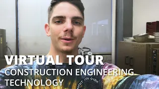 Construction Engineering Technology Virtual Tour