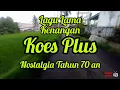 Lagu Lama Koes Plus Dangdut Remix Nostalgia Tahun 70 an 