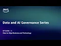 Data and AI Governance - How to Align Business and Technology Amazon Web Services