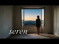 SEREN STILL AWAKE MELODIC AMBIENT HOUSE