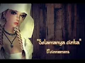 Download Lagu D'cinnamons - Selamanya Cinta Lirik
