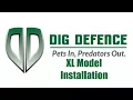DigDefence Installtion XL Model