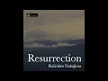 Resurrection by Keiichiro Nakajima