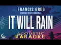Download Lagu IT WILL RAIN -Francis Greg Bruno Mars Original Acoustic Karaoke