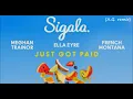 Sigala, Ella Eyre, Meghan Trainor - Just Got Paid (A.G. Remix)