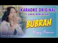 Download Lagu KARAOKE BUBRAH - Happy Asmara ( Video Karaoke Original + Lirik Berjalan )