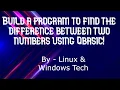 Make a program to find the difference of numbers using Qbasic