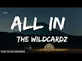 ALL IN (Lyrics)🎵 - The Wildcardz