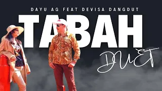 Download TABAH (DUET) - DAYU AG FEAT DEVISA DANGDUT MP3