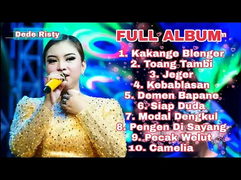 Download MP3 KAKANGE BLENGER || DEDE RISTY FULL ALBUM || GANJENE PANTURA