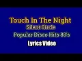 Download Lagu Touch In The Night (Lyrics Video) - Silent Circle