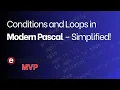 Conditions and Loops in Modern Pascal - Simplified