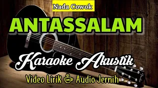 Download ANTASSALAM | Karaoke Akustik | Nada Cowok MP3