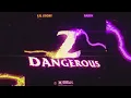 Rarin & Lil Story - 2 Dangerous (Official Visualizer)
