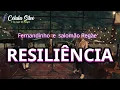 Download Lagu RESILIÊNCIA  - FERNANDINHO  E  SALOMÃO RAGAE -  COM LETRA