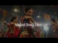 Nagada Sang Dhol (slowed+reverb) | Shreya Goshal | Lofi Song