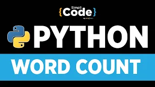 Python Tutorial For Beginners Python Projects with Source Code - Word Count SimpliCode