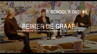 School S Out 11 With Reinier De Graaf 