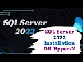DAY-8 SQL Server 2022 Installation on Hyper-V