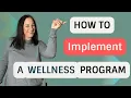 Employee Wellness Programs - Implementation