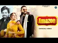 Lagu Amazon | Masoom Sharma | Aarohi R | Ashu Twinkle | Vinnu Baba | Deep Lather | New Haryanvi Song 2026