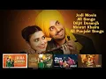 Lagu Jodi Movie All Songs Diljit Dosanjh Nimrat Khaira All Punjabi Songs Jukebox