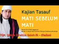 Download Lagu 🔴Ceramah TGH. Yahya Ibrahim Saleh Al - Madani ❗Mati Sebelum Mati