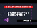 C Sharp String Methods StartsWith and EndsWith VS2019 Code Screens