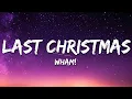 Download Lagu Wham! - Last Christmas (Lyrics)