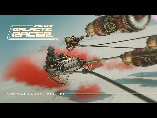 STAR WARS: Galactic Racer  - Official Launch Trailer