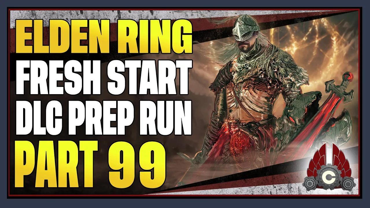 CohhCarnage Plays Elden Ring (Paladin Try Hard Run For Shadow Of The Erdtree) - Part 99