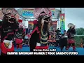 Download Lagu Rampak Barongan Ngamuk Jaranan ROGO SAMBOYO PUTRO Live Lap Wates Kediri