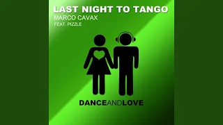 Download Last Night To Tango (Extended Mix) MP3