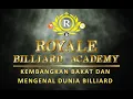 Download Lagu ROYALE BILLIARD ACADEMY ( GOMBLOH ROYALE - DEMIT ROYALE )