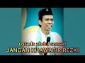Lagu Jangan Takut gak Ada Uang | Ustadz Abdul Somad, Lc,.MA