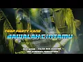 Lagu DJ TRAP PARTY BAWALAH CINTAMU DKD AUDIO BY @OneHundredProduction