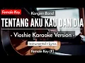 Download Lagu Tentang Aku Kau Dan Dia (Karaoke Akustik) - Kangen Band (Female Key | HQ Audio)