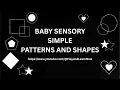 BABY SENSORY - SIMPLE SHAPES AND PATTERNS LOW STIMULATION