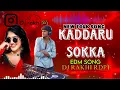 Lagu KADDARU SOKKA NEW FOLK SONGK EDM MIX.     (DJ RAKHI RDPT) TRENDING EDM SONG