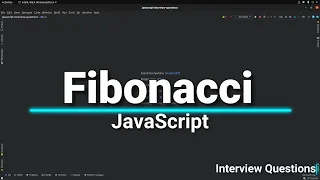 Fibonacci Interview Question in JavaScript