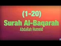 Download Lagu Surah Al-Baqarah (1-20) by Abdallah Humeid