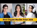 Top 10 Best Elegant Muslim Pstars In 2026