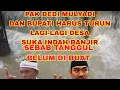 IMBAS BANGLI❗ YANG TIDAK MAU DI RUBUHKAN JADI SULIT MEMBUAT TANGGUL KALI JADI BANJIR MELANDA #kdm 
